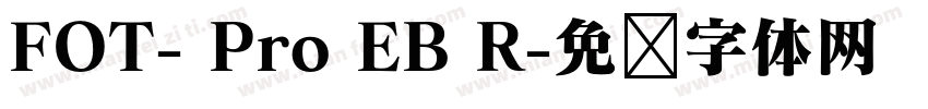 FOT- Pro EB R字体转换